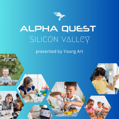 image of blue background with pictures of kids building robots and doing art. text reads "alpha quest. Silicon Valley. presented by young art"